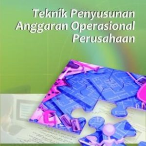 Teknik Penyusunan Anggaran Operasional Perusahaan