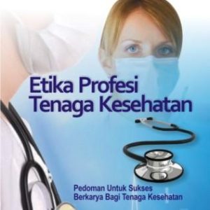 Etika Profesi Tenaga Kesehatan