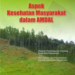 Aspek Kesehatan Masyarakat dalam AMDAL