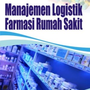 Manajemen Logistik Farmasi Rumah Sakit