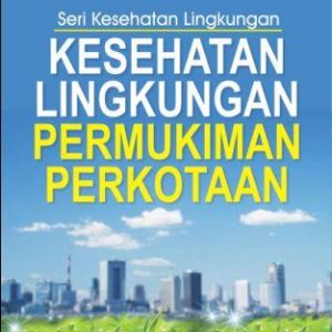 Kesehatan Lingkungan Permukiman Perkotaan