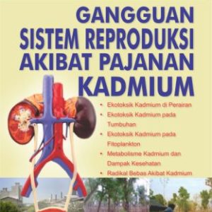 Gangguan Sistem Reproduksi  Akibat Pajanan Kadmium