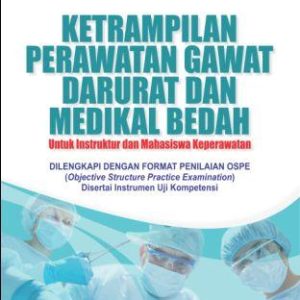 Ketrampilan Perawatan Gawat Darurat dan Medikal Bedah
