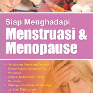 Siap Menghadapi Menstruasi & Menopause