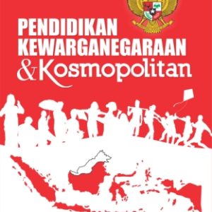 PENDIDIKAN KEWARGANEGARAAN & KOSMOPOLITAN