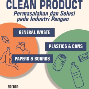 Clean product Permasalahan dan Solusi Pada Industri Pangan