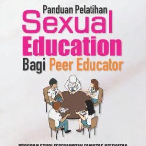 PANDUAN PELATIHAN SEXUAL EDUCATION BAGI PEER EDUCATOR