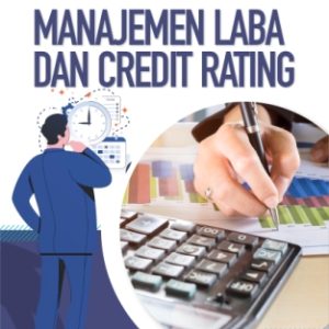 MANAJEMEN LABA DAN CREDIT RATING