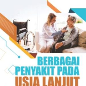 BERBAGAI PENYAKIT PADA USIA LANJUT