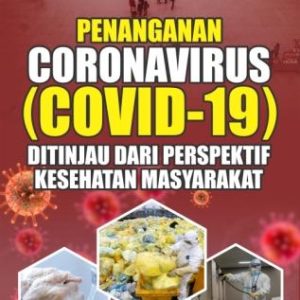 PENANGANAN CORONAVIRUS (COVID-19)  DITINJAU DARI PERSPEKTIF KESEHATAN MASYARAKAT