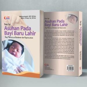 Buku Ajar Asuhan Pada Bayi Baru Lahir Bagi Mahasiswa Keperatan dan Kebidanan