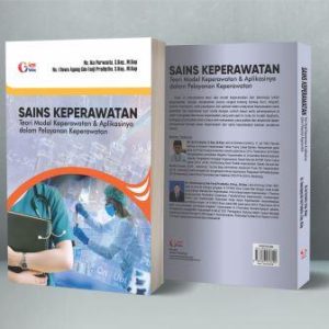 SAIN KEPERAWATAN Teori Model Keperawatan & Aplikasinya dalam Pelayanan Keperawatan