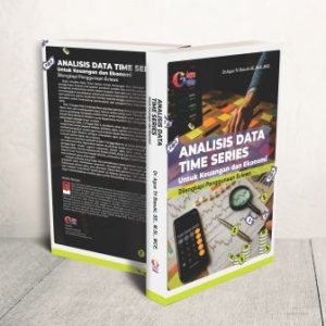 ANALISIS DATA TIME SERIES UNTUK KEUANGAN DAN EKONOMI  Dilengkapi penggunaan Eviews