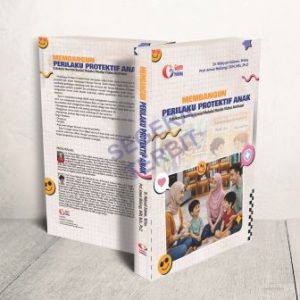 MEMBANGUN PERILAKU PROTEKTIF ANAK Edukasi Norma Sosial Melalui Media Video Animasi