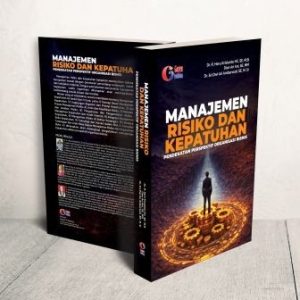 MANAJEMEN RISIKO DAN KEPATUHAN Pendekatan Perspektif Organisasi Bisnis