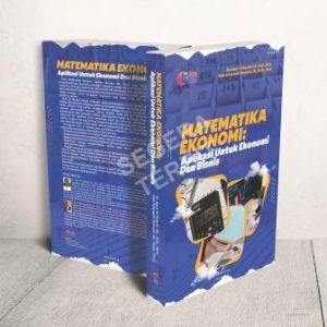MATEMATIKA EKONOMI : Aplikasi Untuk Ekonomi dan Bisnis