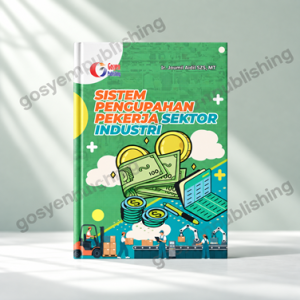 SISTEM PENGUPAHAN PEKERJA SEKTOR INDUSTRI