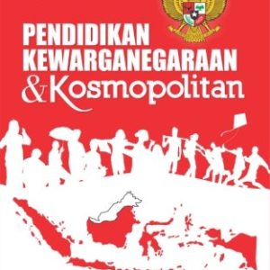 PENDIDIKAN KEWARGANEGARAAN & KOSMOPOLITAN