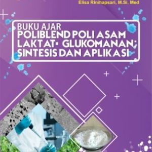 BUKU AJAR POLIBLEND POLI ASAM LAKTAT - GLUKOMANAN : SINTESIS DAN APLIKASI