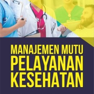 MANAJEMEN MUTU PELAYANAN KESEHATAN