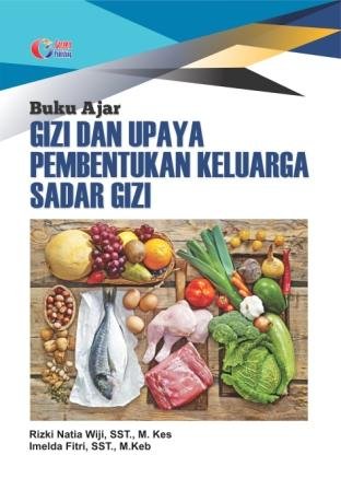GIZI DAN UPAYA PEMBENTUKAN KELUARGA SADAR GIZI