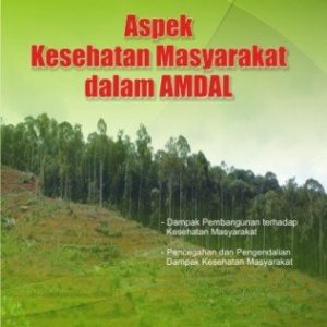Aspek Kesehatan Masyarakat dalam AMDAL
