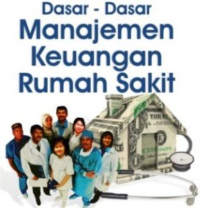 Dasar - Dasar Manajemen Keuangan Rumah Sakit