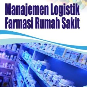 Manajemen Logistik Farmasi Rumah Sakit