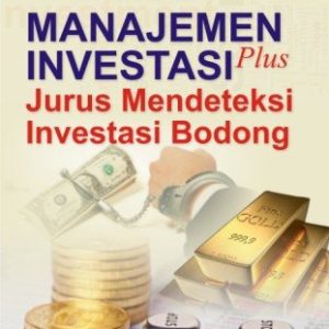 Manajemen Investasi Plus Jurus Mendeteksi Investasi Bodong
