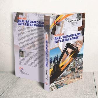 Buku Ajar ANALISA DAN DESAIN TATA LETAK PABRIK