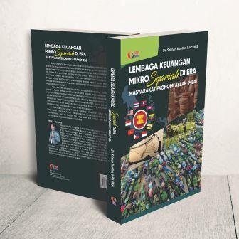 Lembaga Keuangan Mikro Syariah di ERA Masyarakat Ekonomi ASEAN (MAE)