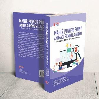 MAHIR POWER POINT ANIMASI PEMBELAJARAN Untuk Guru,Dosen dan yang Berminat