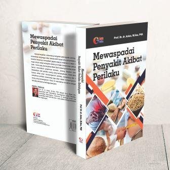 Mewaspadai PENYAKIT AKIBAT PRILAKU