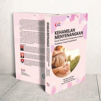 KEHAMILAN MENYENANGKAN Kenali Masalah dan Penangananya Dengan Pendekatan Terapi Komplementer